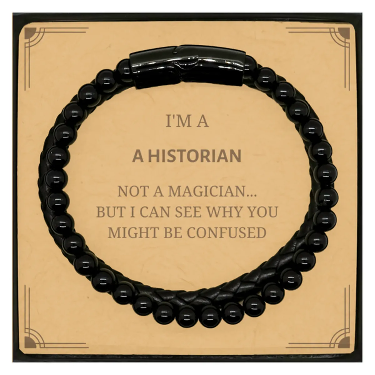 Badass Historian Gifts, I'm Historian not a magician, Sarcastic Stone Leather Bracelets for Historian Birthday Christmas for  Me