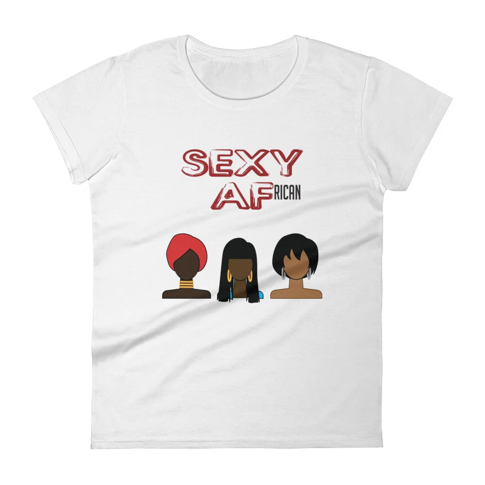 Sexy AF African Women's short sleeve t-shirt tee