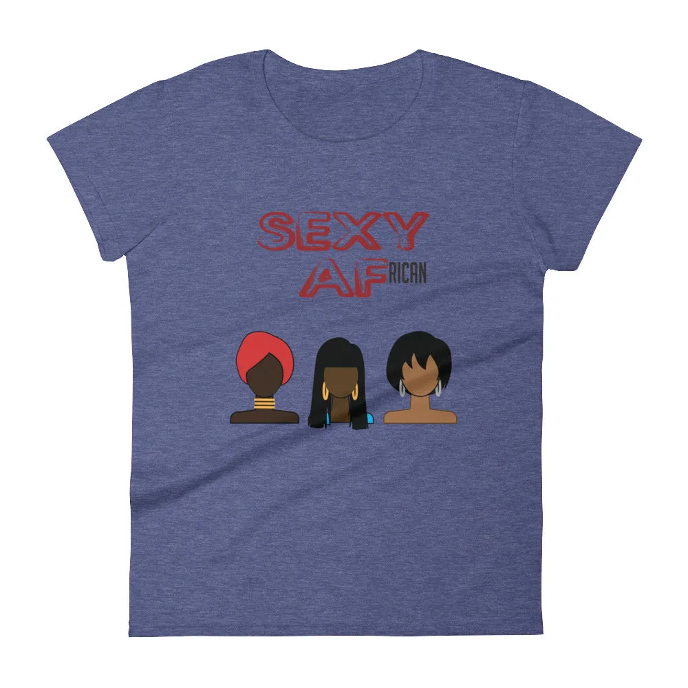 Sexy AF African Women's short sleeve t-shirt tee