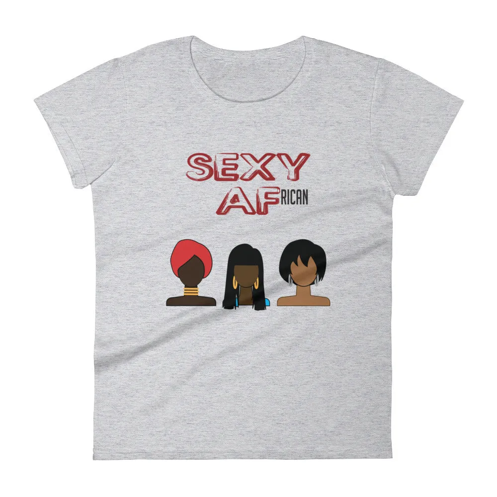 Sexy AF African Women's short sleeve t-shirt tee